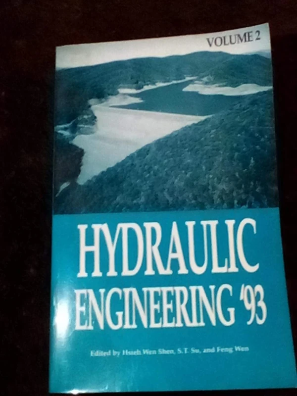 Hydraulic Engineering '93: Proceedings of the 1993 Conference Held in San Francisco, California, July 25-30, 1993