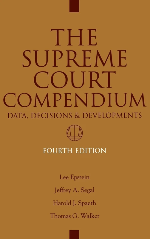 Supreme Court Compendium (Supreme Court Compendium: Data, Decisions, & Developments)