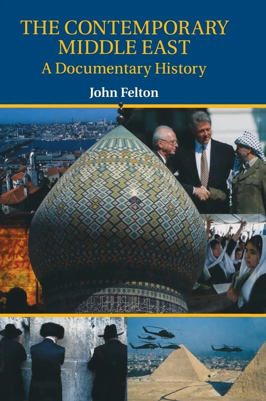 The Contemporary Middle East: A Documentary History