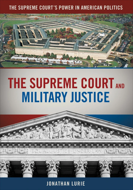 CQ Press - The Supreme Court and Military Justice Book