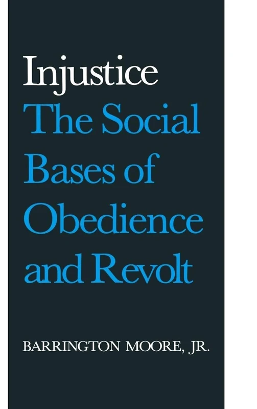 Injustice: The Social Bases of Obedience and Revolt: The Social Bases of Obedience and Revolt - Image 1