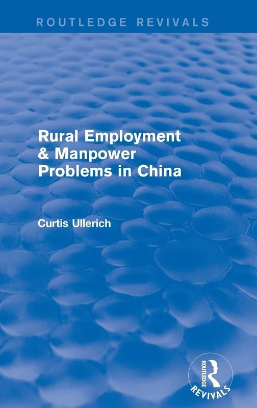 Routledge - Rural Employment & Manpower Problems in China