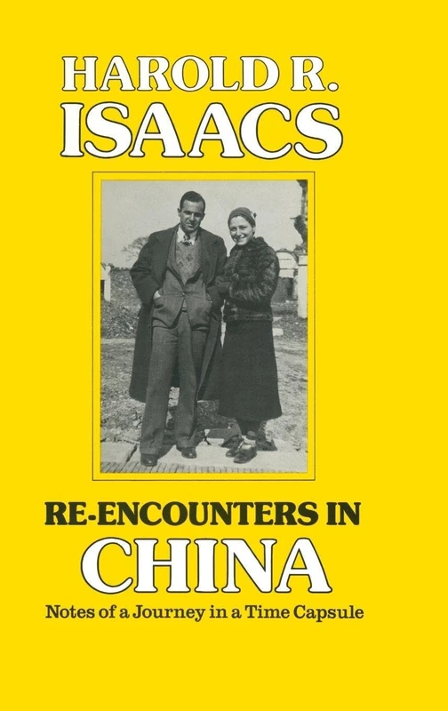 Re-encounters in China: Notes of a Journey in a Time Capsule