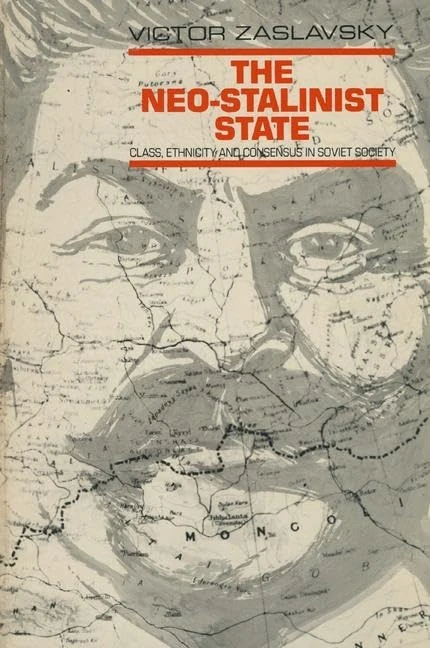 Routledge - The Neo-Stalinist State: Class Ethnicity & Consensus