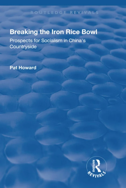 Breaking the Iron Rice Bowl: Prospects for Socialism in China's Countryside