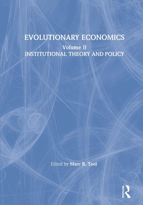 Evolutionary Economics: v. 2: Institutional Theory and Policy: 002