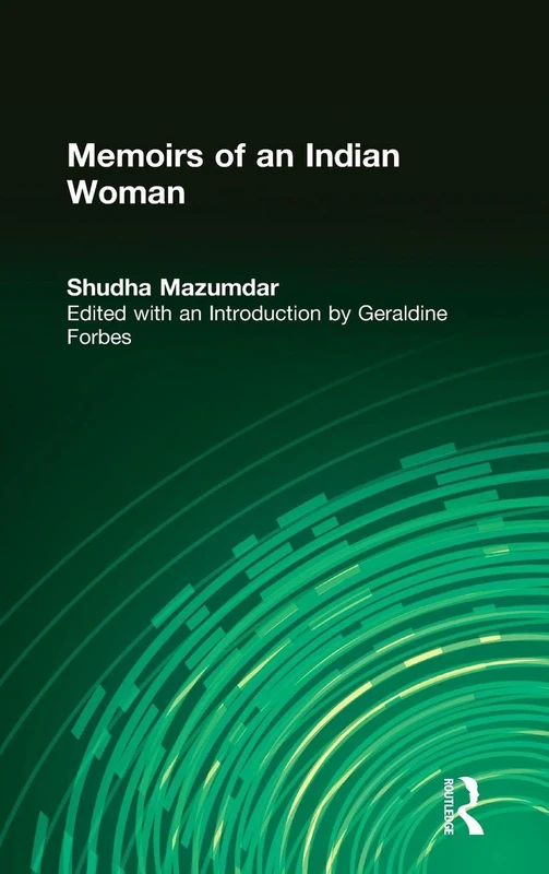 Memoirs of an Indian Woman (Foremother Legacies)