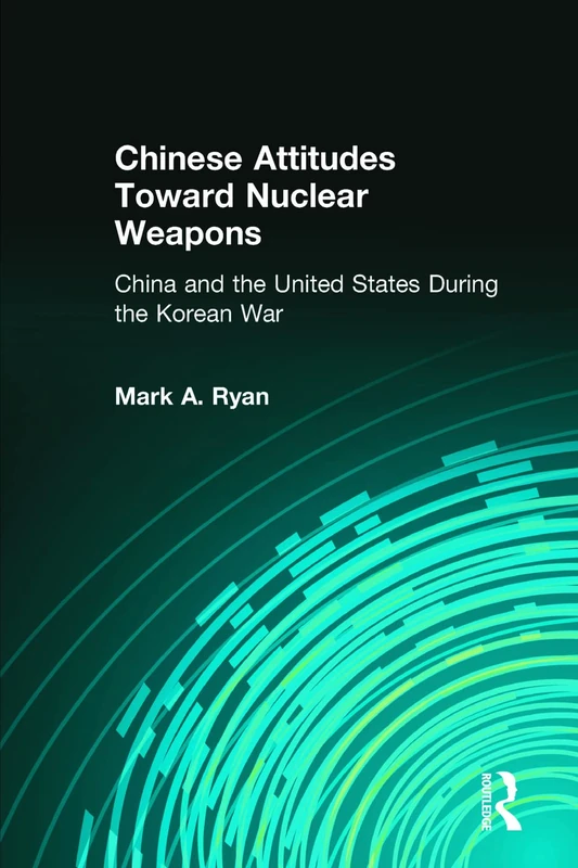 Routledge - Chinese Attitudes Toward Nuclear Weapons Book