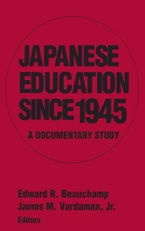 Japanese Education since 1945: A Documentary Study