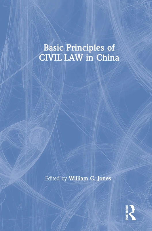 Basic Principles of Civil Law in China (Chinese Studies on China)