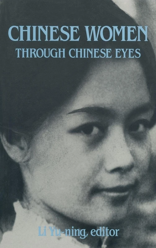 Chinese Women Through Chinese Eyes: Through Chinese Eyes