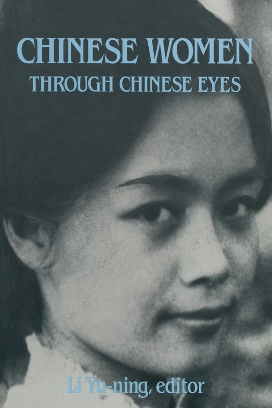 Chinese Women Through Chinese Eyes (East Gate Books)