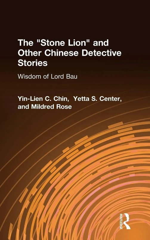 The Stone Lion and Other Chinese Detective Stories: Wisdom of Lord Bau - Image 1