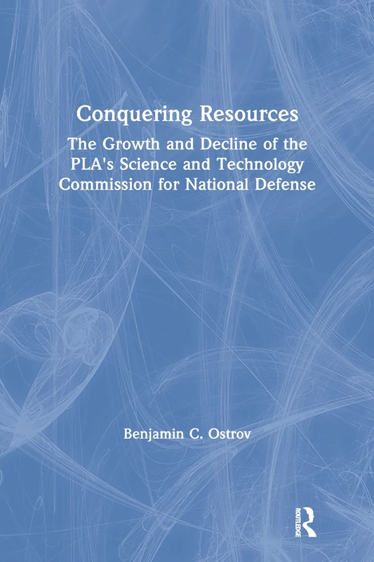 Routledge Conquering Resources - PLA Science and Technology Study - Image 1