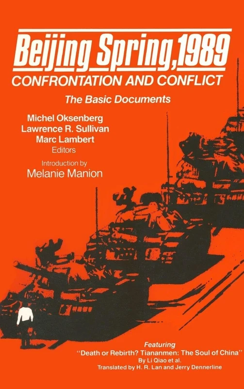 Beijing Spring 1989: Confrontation and Conflict - The Basic Documents