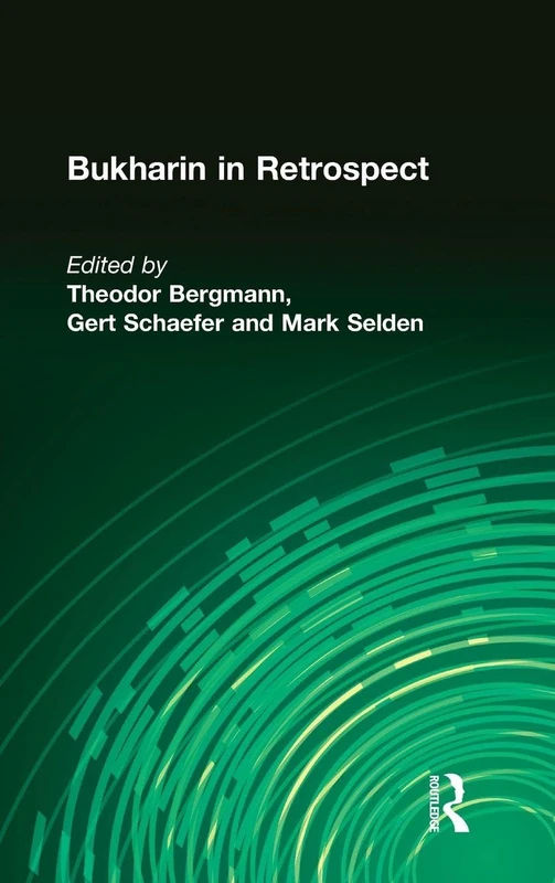 Routledge - Bukharin in Retrospect (Socialism and Social Movements)