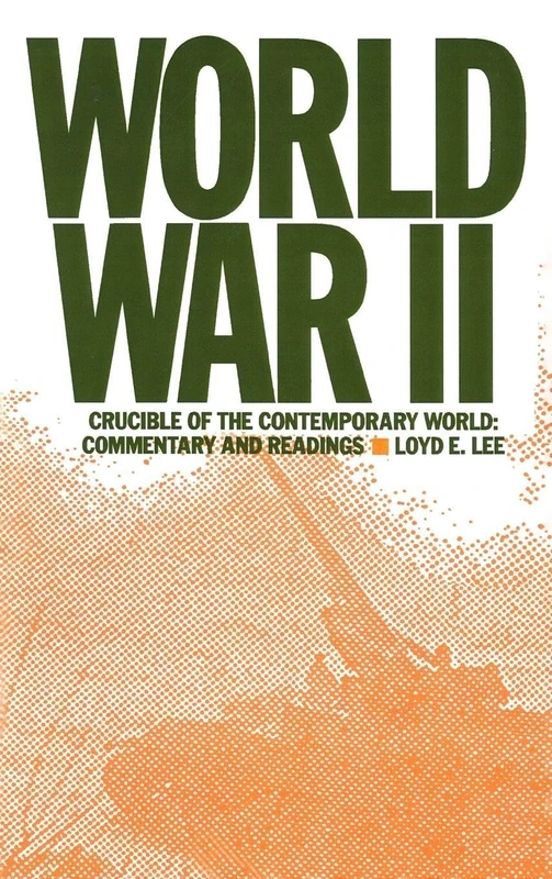 Routledge World War Two: Crucible of the Contemporary World