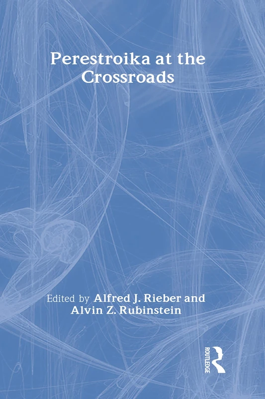 Routledge Perestroika at the Crossroads - History Book
