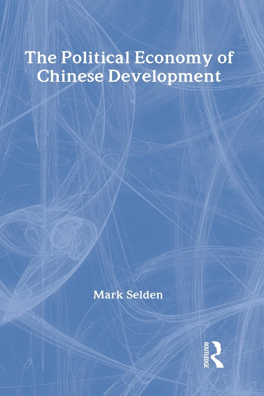 The Political Economy of Chinese Development (Socialism and Social Movements)