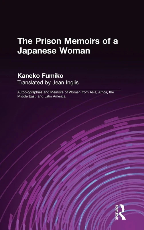 The Prison Memoirs of a Japanese Woman (Foremother Legacies: Autobiographies and Memoirs of Women fr)