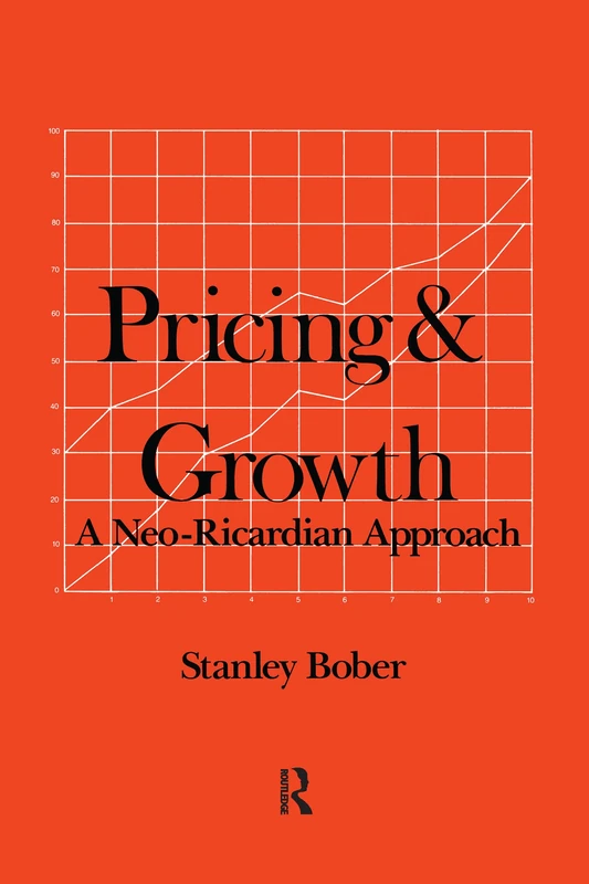 Pricing and Growth: Neo-Ricardian Approach (Studies in Institutional Economics)