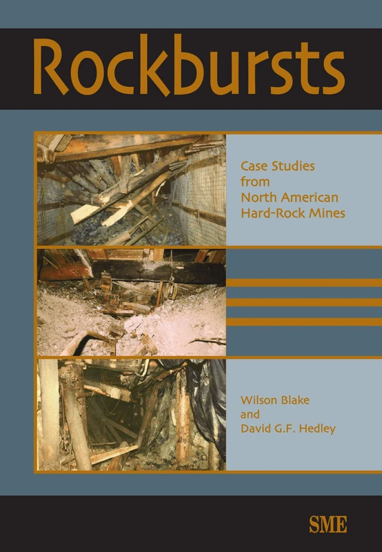 Rockbursts: Case Studies from North American Hard-rock Mines