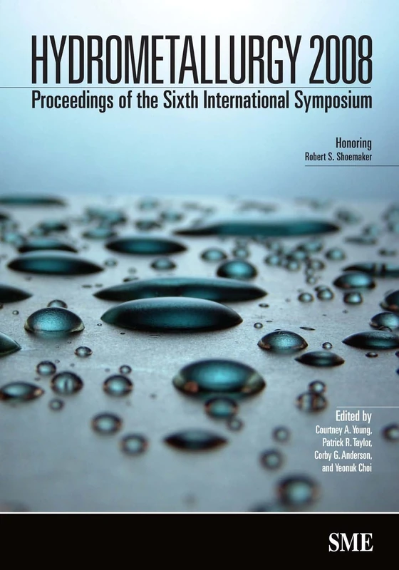 SME Hydrometallurgy 2008 - 6th International Symposium