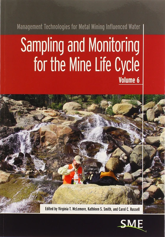 Sampling and Monitoring for the Mine Life Cycle (Management Technologies for Metal Mining Influenced Water)