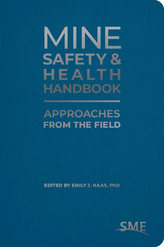 Mine Safety & Health Handbook: Approaches from the Field