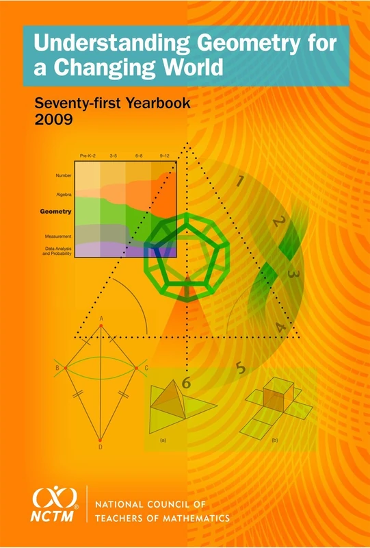 Understanding Geometry for a Changing World, 71st Yearbook 2009