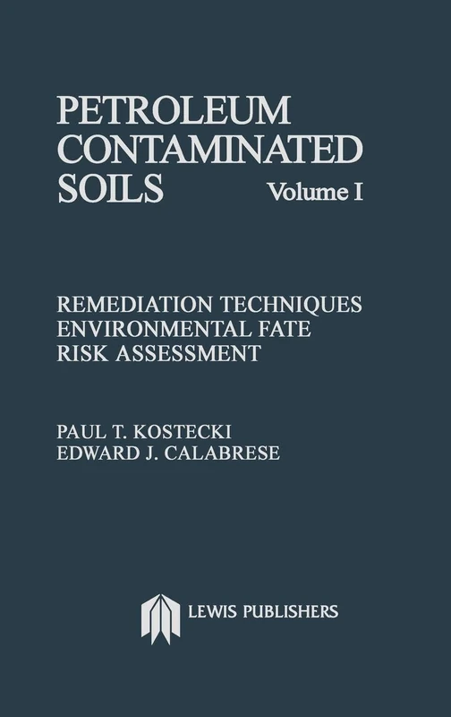 CRC Press Petroleum Contaminated Soils Volume I - Remediation