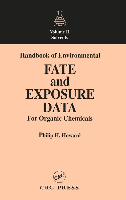 Handbook of Environmental Fate and Exposure Data For Organic Chemicals, Volume II: Solvents: 0002