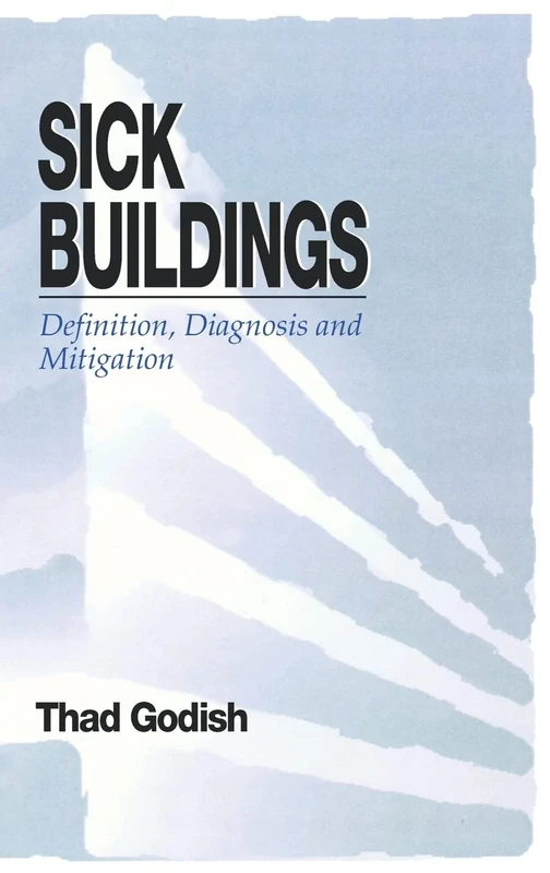 Sick Buildings: Definition, Diagnosis and Mitigation