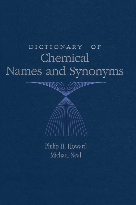 Dictionary of Chemical Names and Synonyms