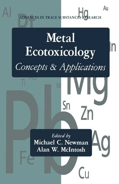 Metal Ecotoxicology Concepts and Applications: Concepts & Applications: 2 (Advances in Trace Substances Research)