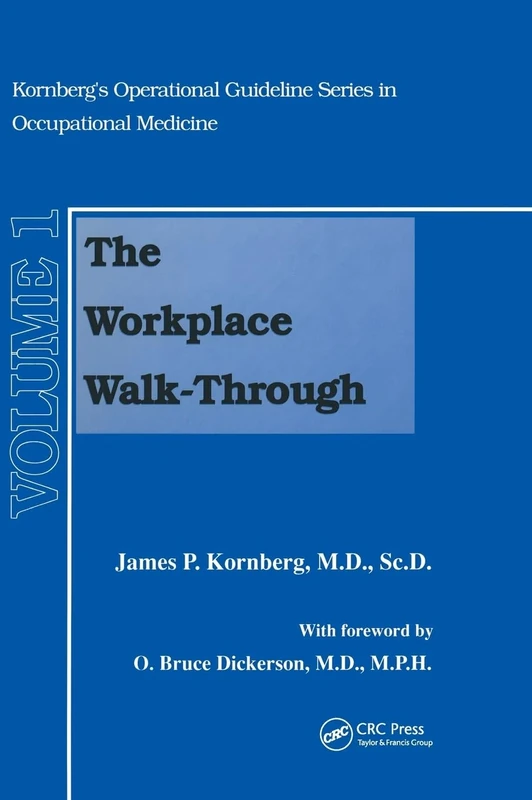 The Workplace Walk-Through (Kornberg's Operational Guideline Series in Occupational Medi) - Image 1
