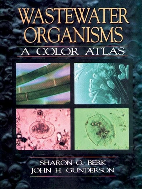 Wastewater Organisms A Color Atlas: A Color Atlas
