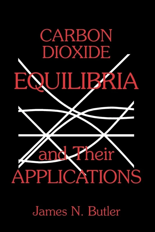 Carbon Dioxide Equilibria and Their Applications