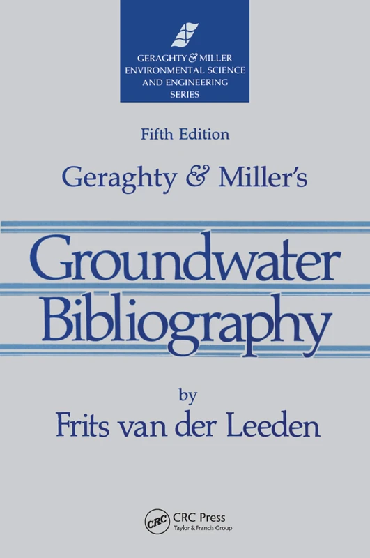 Geraghty & Miller's Groundwater Bibliography, Fifth Edition (Geraghty & Miller Environmental Science & Engineering) - Image 1