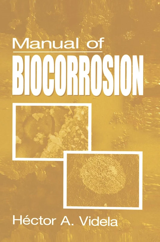 Routledge Manual of Biocorrosion - Microbiology and Chemistry