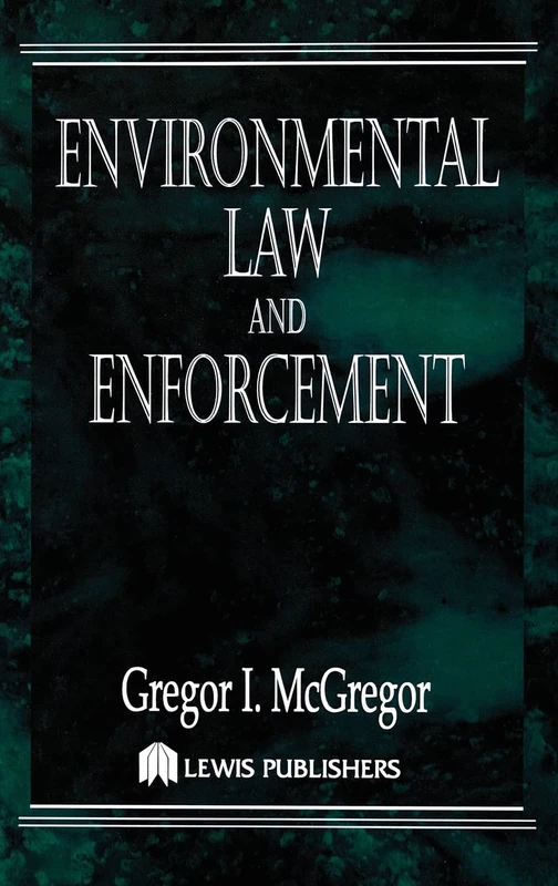 Environmental Law and Enforcement