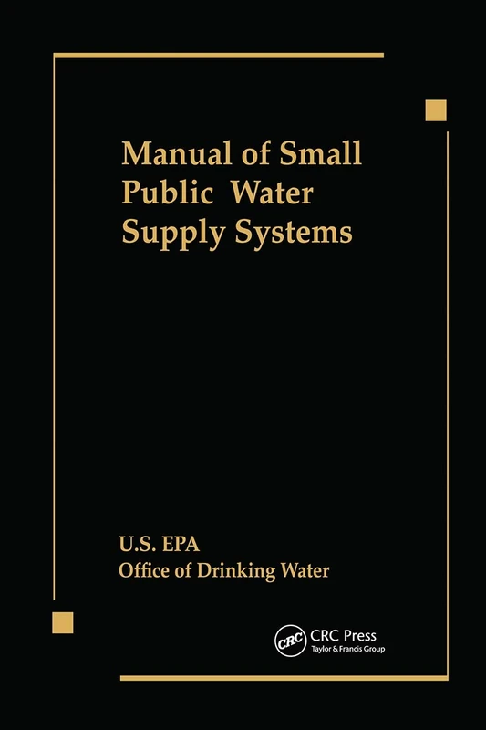 CRC Press - Manual of Small Public Water Supply Systems
