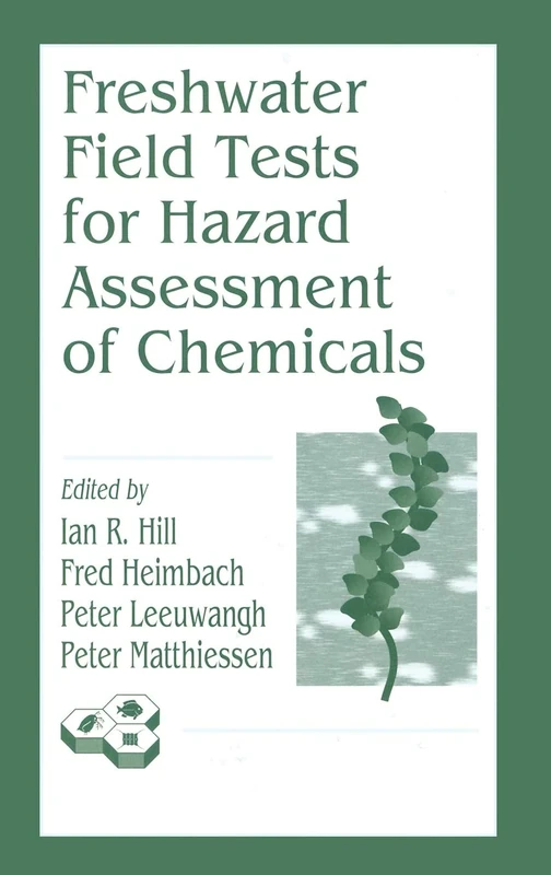 Freshwater Field Tests for Hazard Assessment of Chemicals