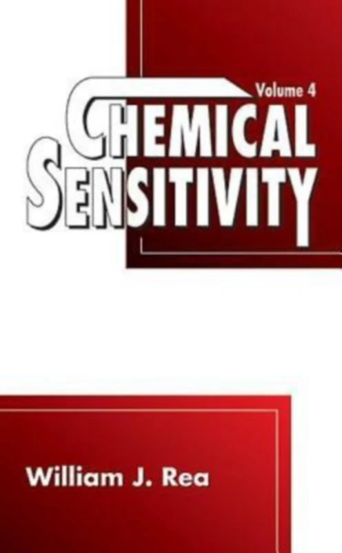 Chemical Sensitivity: Tools, Diagnosis and Method of Treatment, Volume IV: 4