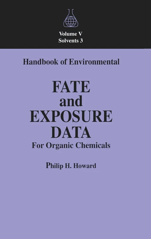 Handbook of Environmental Fate and Exposure Data For Organic Chemicals, Volume V: Solvents 3: 0005