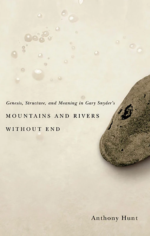 Genesis, Structure, and Meaning in Gary Snyder's "Mountains and Rivers Without End" (Western Literature) (Western Literature Series)