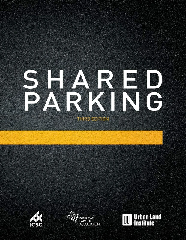 Urban Land Institute Shared Parking: Third Edition Book