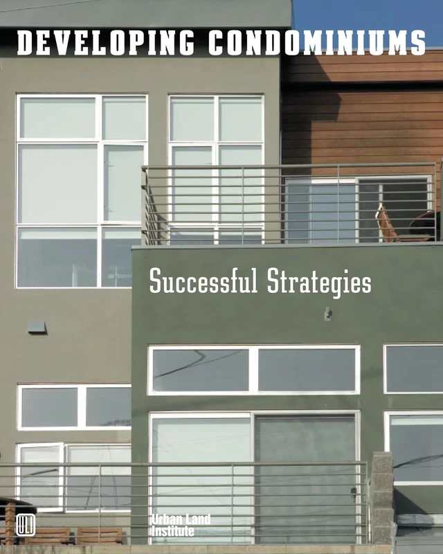Developing Condominiums: Successful Strategies - Image 1