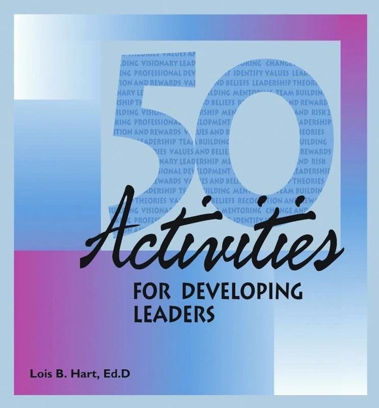 50 Activities for Developing Leaders (50 Activities Series)