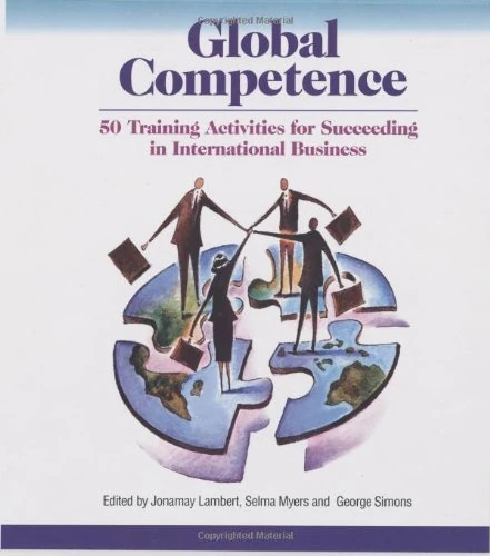 Global Competence: 50 Training Activities for Succeeding in International Business